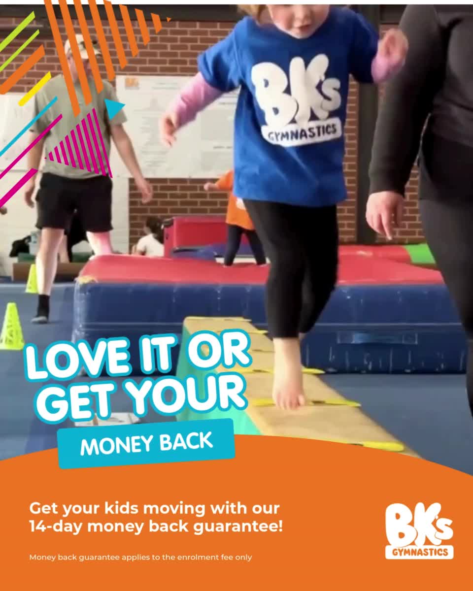 At BK's Gymnastics, we have a 14-day money back guarantee,...